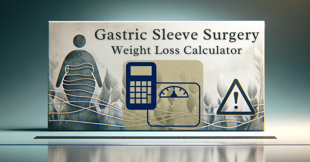 Gastric Sleeve Surgery Weight Loss Calculator