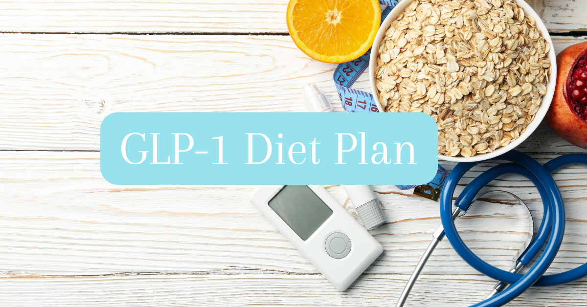GLP-1 Medication Diet Plan